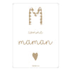 Carte "M comme Maman", Papier Poetic.