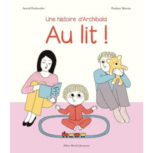  Livre Archibald Au lit, Albin Michel Jeunesse.