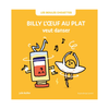 Livre enfant Billy l’Œuf au Plat veut danser Julie Bullier La Poule qui Pond couverture illustrée jaune