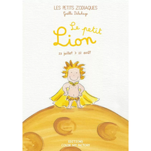 Couverture du livre Le Petit Lion - Les Petits Zodiaques pour enfants nés entre le 23 juillet et le 22 août