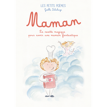  Couverture du livre Maman – La recette magique pour avoir une maman fantastique – poème illustré pour dire merci à sa maman