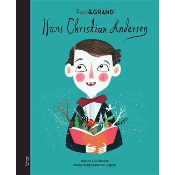Livre pour enfants Petit & Grand Hans Christian Andersen Kimane éditions – histoire du célèbre conteur