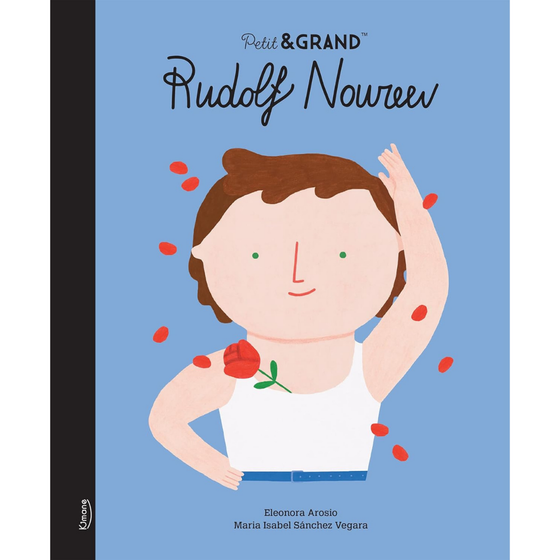 Livre pour enfants Petit & Grand Rudolf Noureev Kimane éditions – histoire inspirante du danseur étoile