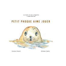  Livre "Petit phoque aime jouer" - Les contes de Léon & Augustine