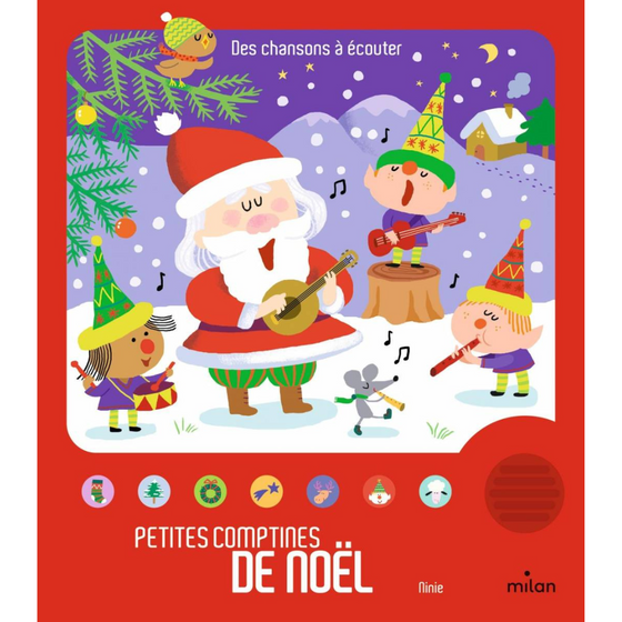 Livre sonore Petites comptines de Noël, éditions Milan.