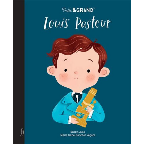 Livre Louis Pasteur Petit et Grand, Kimane.