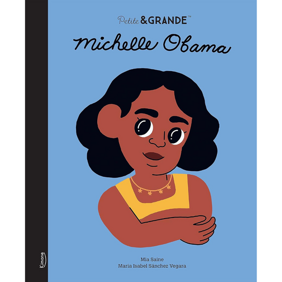 Livre Michelle Obama, collection Petite et Grande, Kimane.