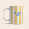 Mug blanc à rayures jaunes avec inscription bleue “MAMA LOVE” – idée cadeau joyeuse pour maman – Breizh Club
