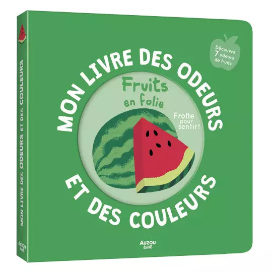 Livre des odeurs et couleurs, Fruits en folie Auzou pour enfant.