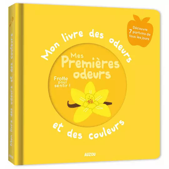 Livre des odeurs et couleurs -, Mes premières odeurs, Auzou.