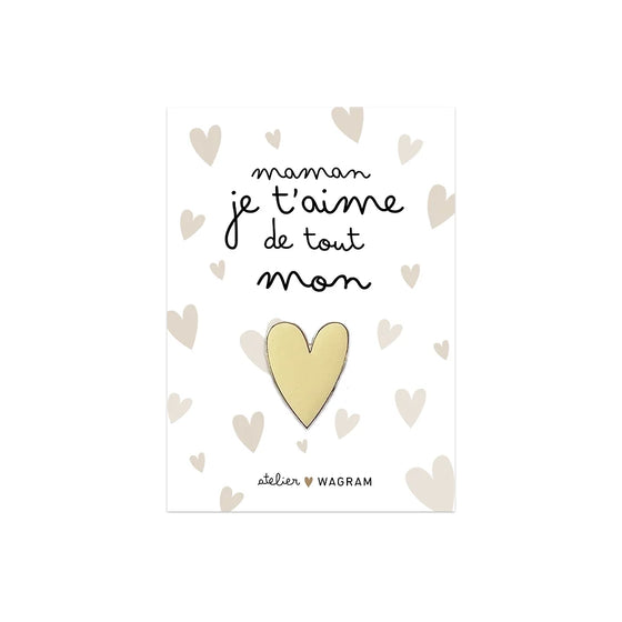 Pins coeur vanille maman je t'aime de tout mon coeur, Atelier Wagram. Idée cadeau fête des mères.