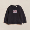 Sweat Baby Love en coton bio garment dye noir pour bébé et enfant - Émoi Émoi.