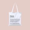 Tote bag définition Maman - idée cadeau fête des mères humoristique et touchant